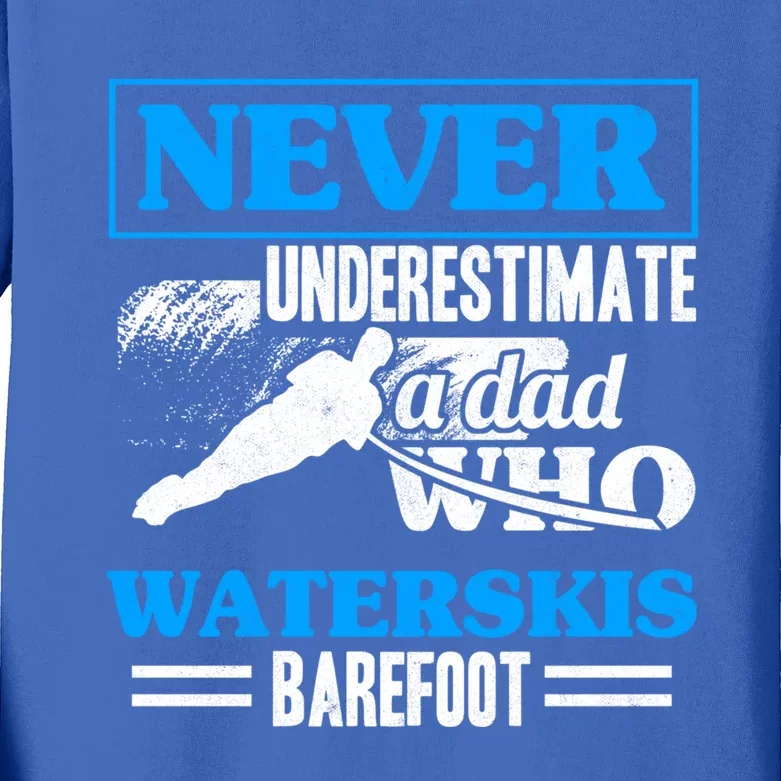 A Dad Who Waterskis Barefoot Water Skiing Wakeboarding Gift Kids Long Sleeve Shirt