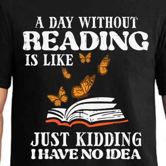 A Day Without Reading Funny Book Lover Bookworm Librarian Pajama Set