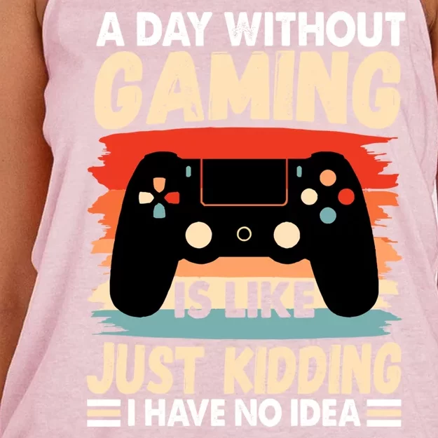 A Day With Out Gaming Is Like Just Kidding I Have No Idea Gift Women's Knotted Racerback Tank