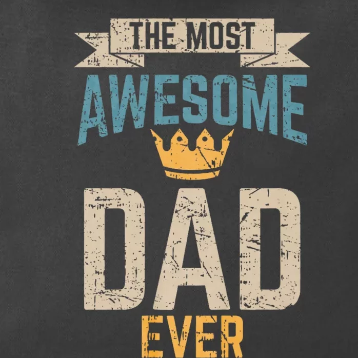 Awesome Dad Worlds Best Daddy Ever Fathers Day Zip Tote Bag