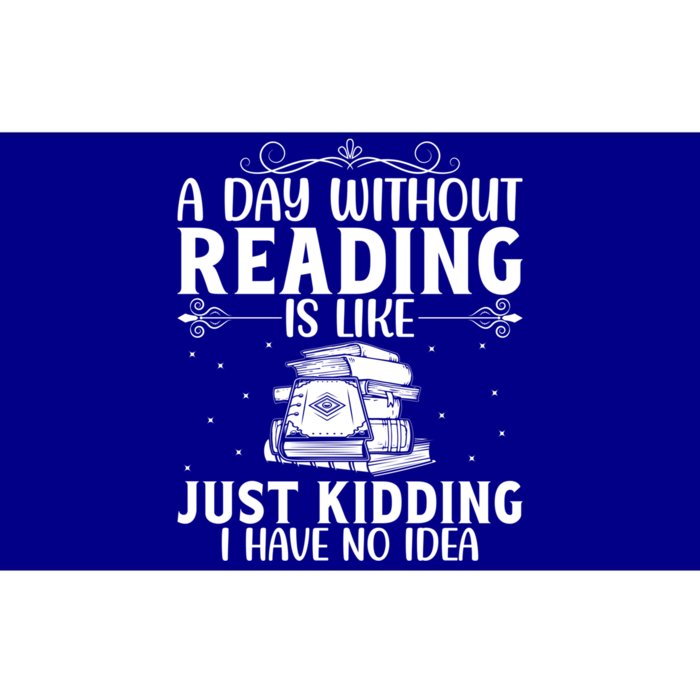 A Day Without Reading Is Like Book Lover Book Nerd Librarian Gift Bumper Sticker