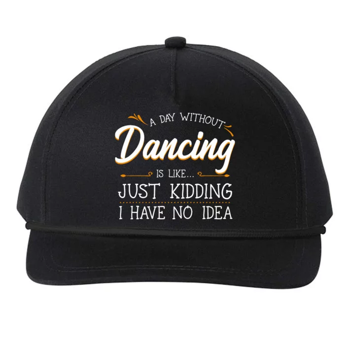 A Day Without Dance Is Like Choreographer Dancing Girl Snapback Five-Panel Rope Hat