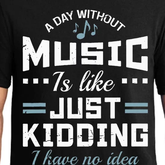 A Day Without Music Is Like Musician Theory Teacher Funny Pajama Set