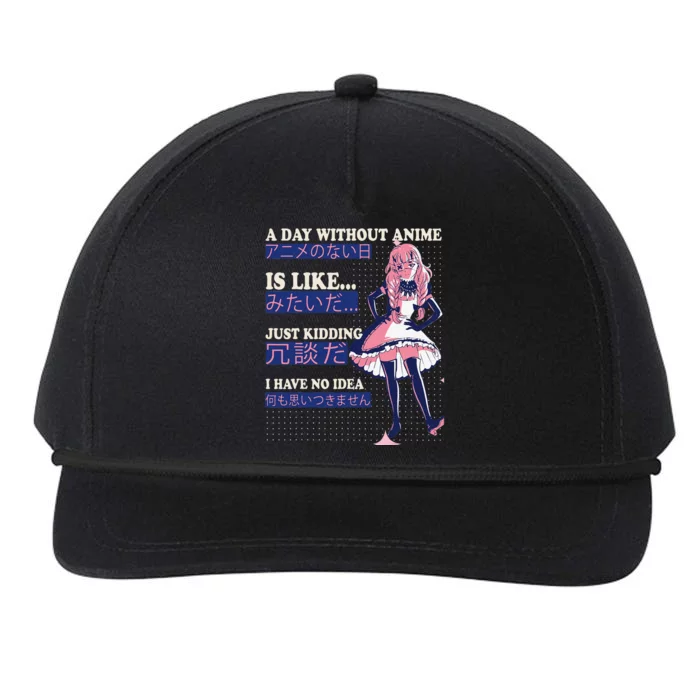 A Day Without Anime Is Like kawaii cute anime Snapback Five-Panel Rope Hat