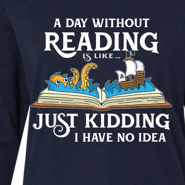 A Day Without Reading Is Like Book Lover Gift & Reading Womens Cotton Relaxed Long Sleeve T-Shirt