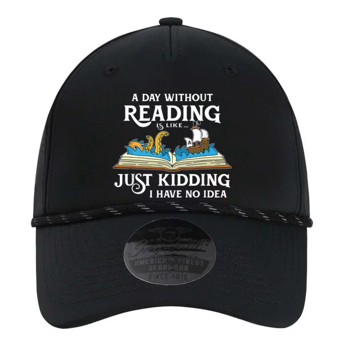 A Day Without Reading Is Like Just Kidding I Have No Idea Performance The Dyno Cap