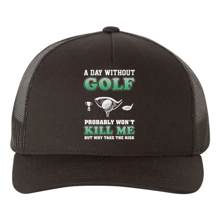 A Day Without Golf vintage Golf Saying Fathers day Yupoong Adult 5-Panel Trucker Hat