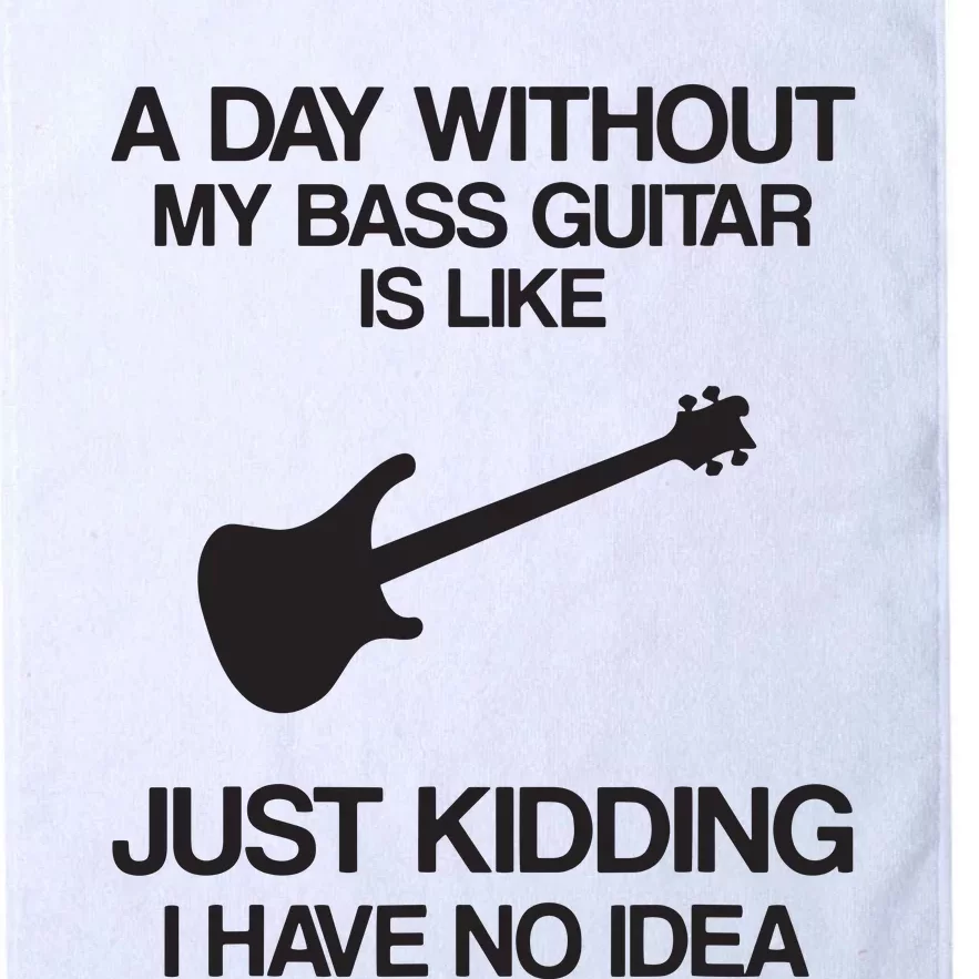 A Day Without My Bass Guitar Rock Band Player Platinum Collection Golf Towel