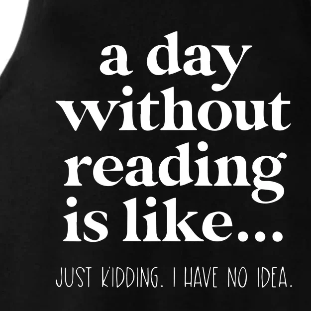 A Day Without Reading Ladies Tri-Blend Wicking Tank