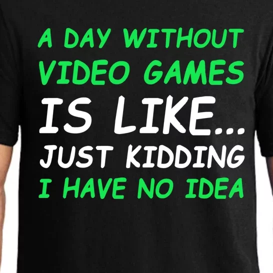 A Day Without Video Games Funny Video Gamer Gift Pajama Set