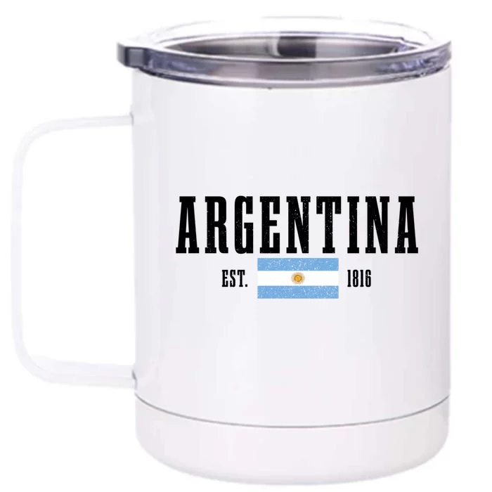 Argentina Est 1816 Argentinian Flag Pride Vintage Argentina Funny Gift Front & Back 12oz Stainless Steel Tumbler Cup