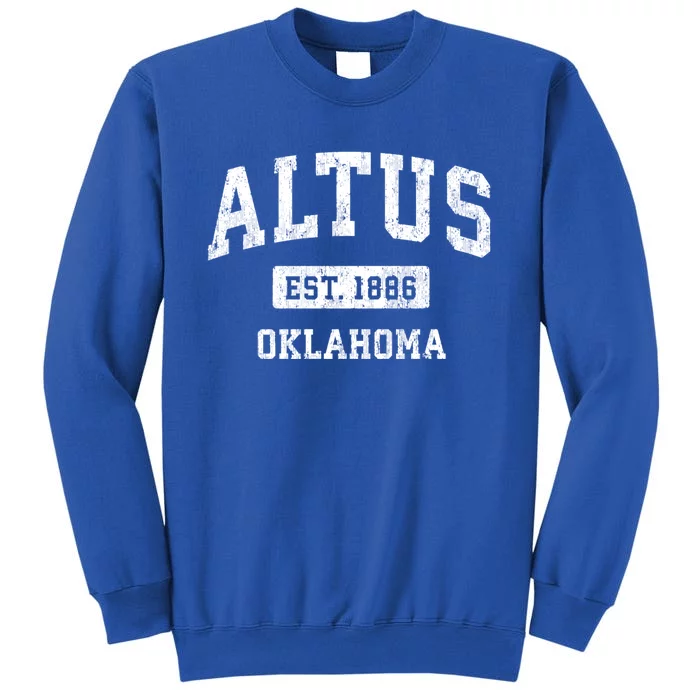 Altus Est 1886 Oklahoma Ok Vintage Sports Design Tall Sweatshirt