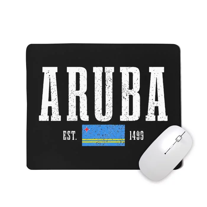 Aruba Est. 1499 Aruba Flag Pride Vintage Aruba Mousepad