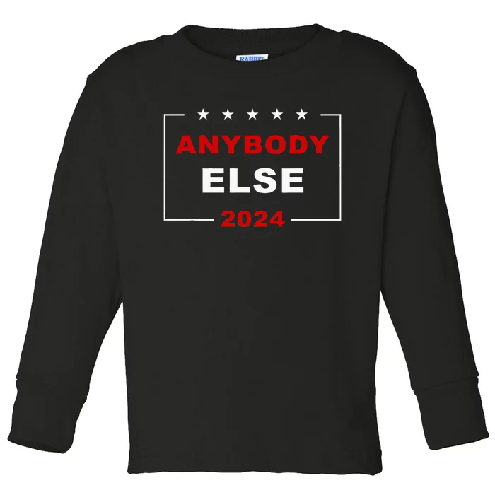 Anybody Else 2024 – Usa Presidential Election Humor Toddler Long Sleeve Shirt