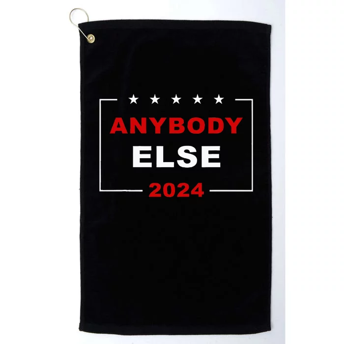 Anybody Else 2024 – Usa Presidential Election Humor Platinum Collection Golf Towel