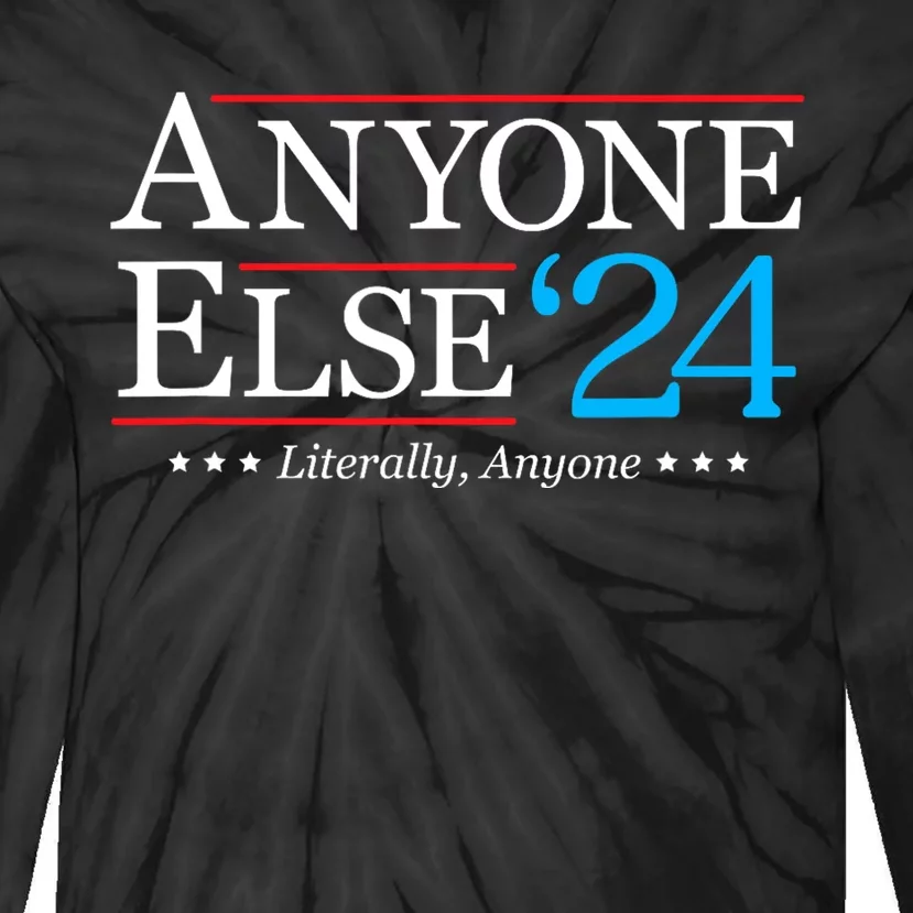 Anyone Else 2024 Funny Political USA Election Merica TieDye Long