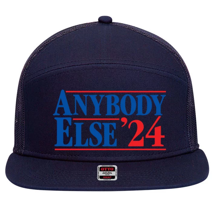 Anybody Else 24 Election 2024 Anti Biden Trump Desantis Vote Funny Gift 7 Panel Mesh Trucker Snapback Hat