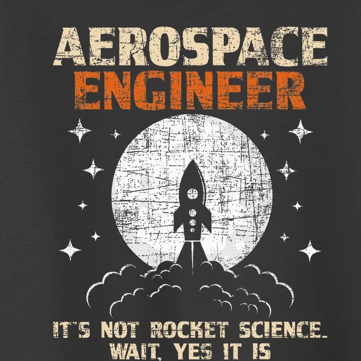 Aerospace Engineer Aeronautical Engineering Aviation Lover Toddler T-Shirt