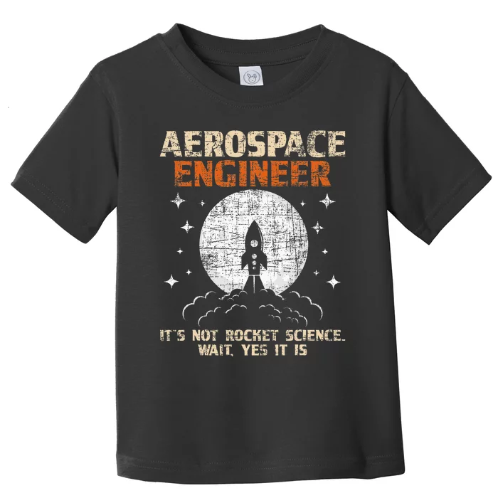 Aerospace Engineer Aeronautical Engineering Aviation Lover Toddler T-Shirt