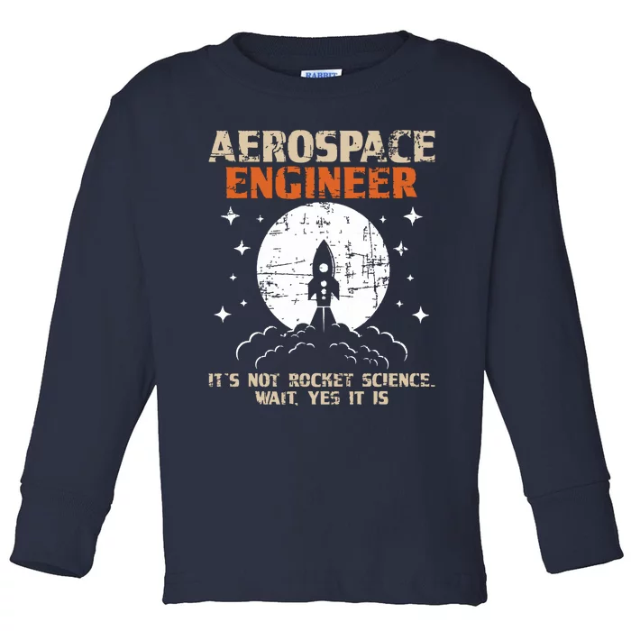 Aerospace Engineer Aeronautical Engineering Aviation Lover Toddler Long Sleeve Shirt