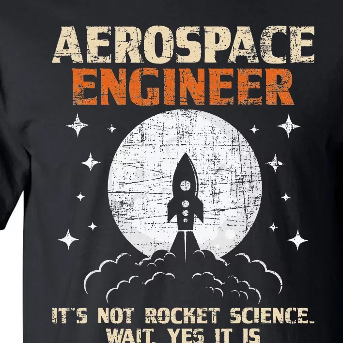 Aerospace Engineer Aeronautical Engineering Aviation Lover Tall T-Shirt