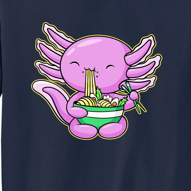 Axolotl Eating A Bowl Of Ramen Anime Funny Cute Tall Sweatshirt