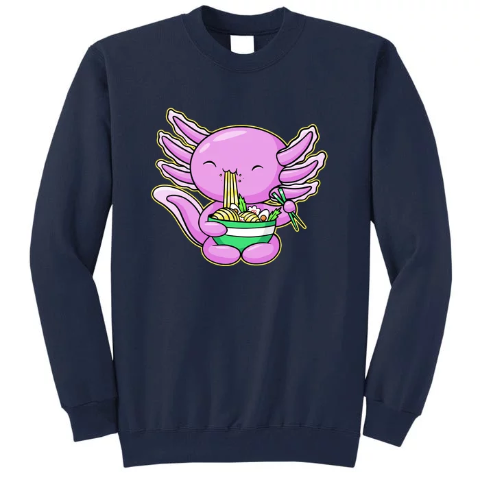 Axolotl Eating A Bowl Of Ramen Anime Funny Cute Tall Sweatshirt