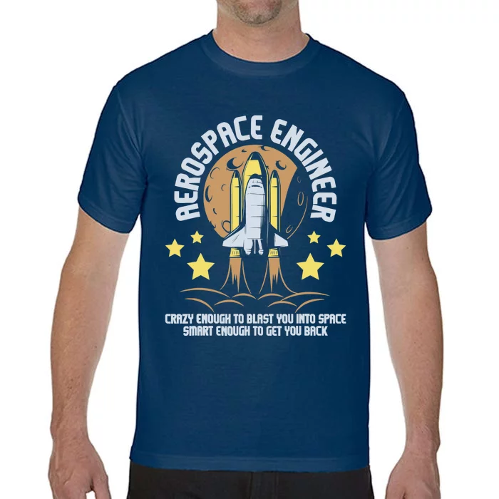 Aerospace Engineer Aeronautical Engineering Spacecrafts Comfort Colors T-Shirt