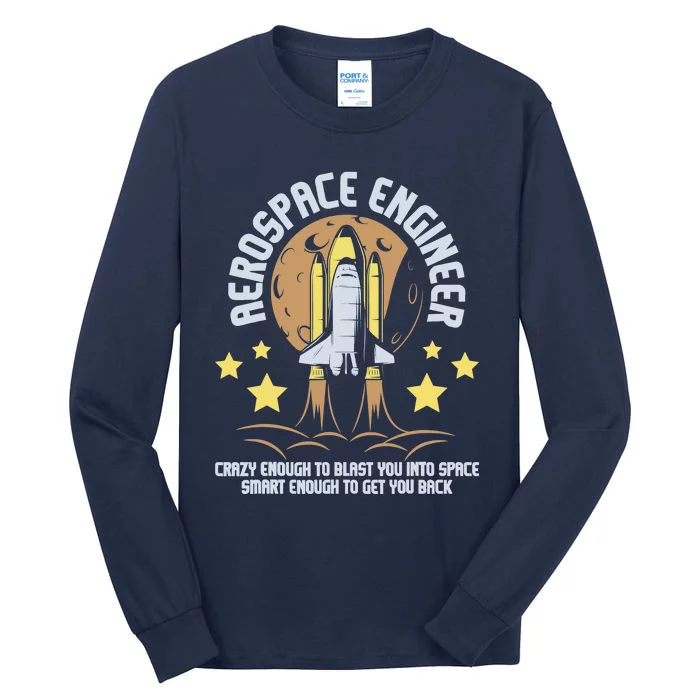 Aerospace Engineer Aeronautical Engineering Spacecrafts Tall Long Sleeve T-Shirt