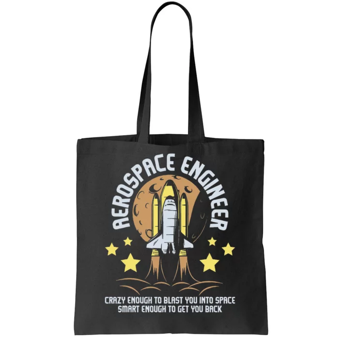 Aerospace Engineer Aeronautical Engineering Spacecrafts Tote Bag