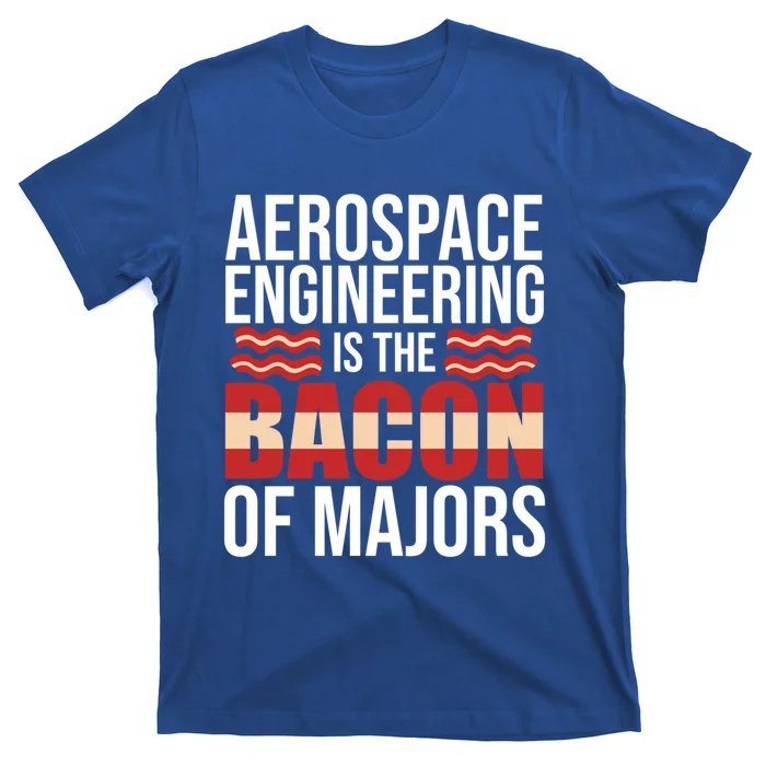 Aerospace Engineering Bacon Of Majors Engineer Graphic Gift T-Shirt