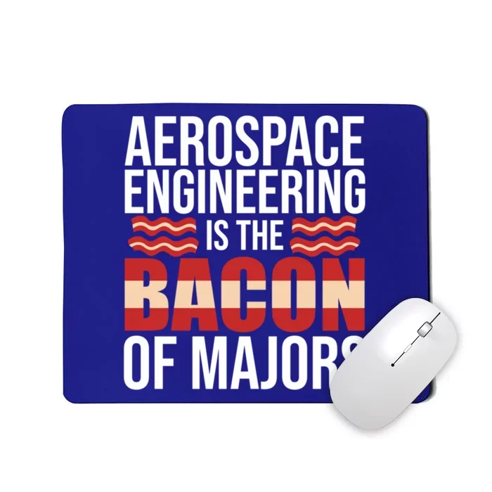 Aerospace Engineering Bacon Of Majors Engineer Graphic Gift Mousepad