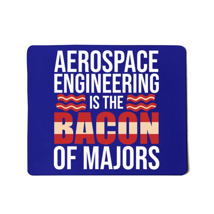 Aerospace Engineering Bacon Of Majors Engineer Graphic Gift Mousepad