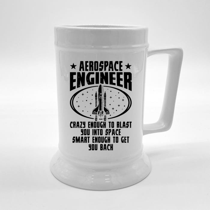 Aerospace Engineer Crazy And Smart Aerospace Engineering Front & Back Beer Stein