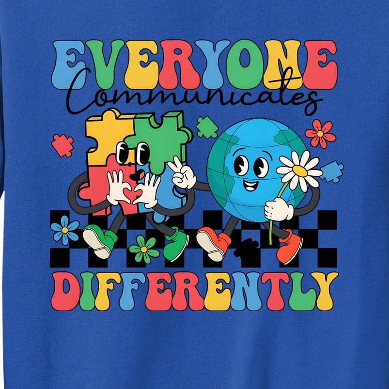 Autism Everyone Communicates Differently Tall Sweatshirt