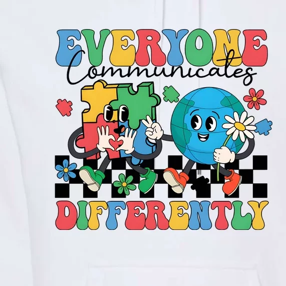 Autism Everyone Communicates Differently Premium Hoodie