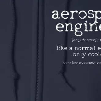 Aerospace Engineer Definition Funny Engineering Gift Full Zip Hoodie