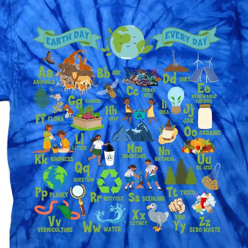 Alphabet Earth Day Every Day Abcs Save Planet Teacher Gift Tie-Dye T-Shirt