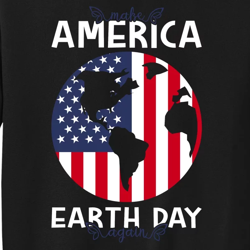 America Earth Day Sweatshirt