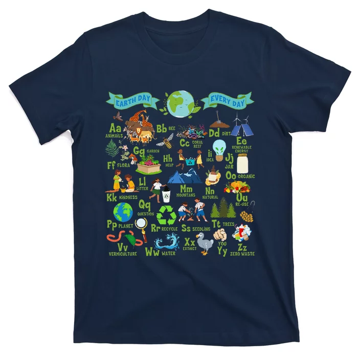 Alphabet Earth Day Every Day Abcs Save Planet Teacher T-Shirt