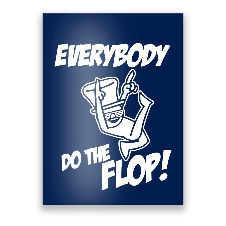 ASDF EVERYBODY DO THE FLOP(2) Poster