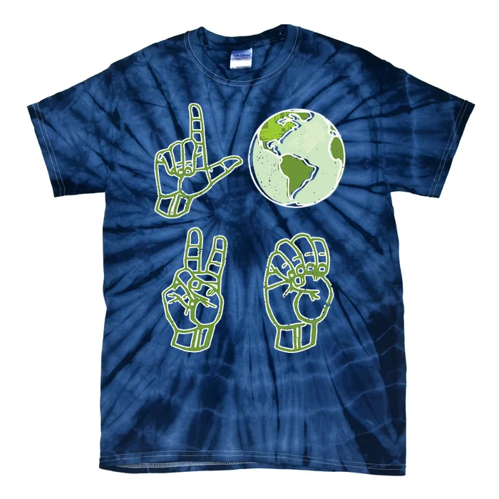 ASL Earth Day Love Environmentalist Sign Language Teacher Tie-Dye T-Shirt