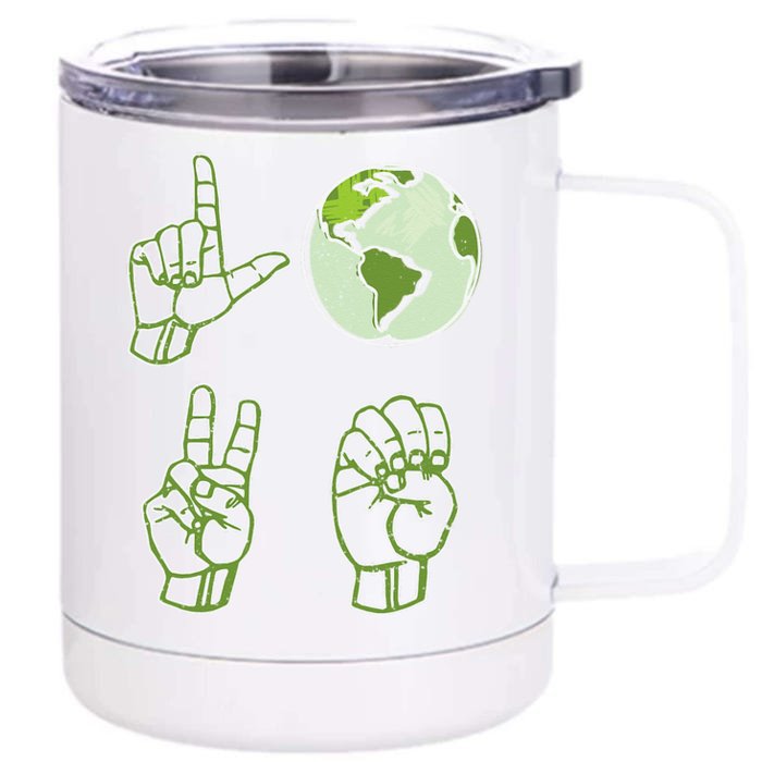 ASL Earth Day Love Environmentalist Sign Language Teacher Front & Back 12oz Stainless Steel Tumbler Cup