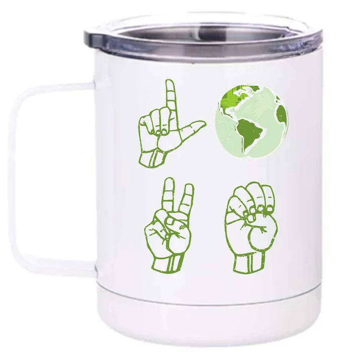 ASL Earth Day Love Environmentalist Sign Language Teacher Front & Back 12oz Stainless Steel Tumbler Cup