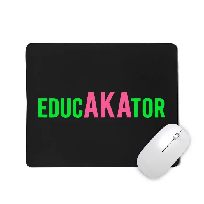 Aka Educator Educators & Teacher Crew School Squad Mousepad