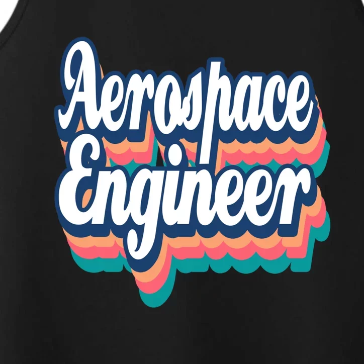 Aerospace Engineer Engineering Major Retro Meaningful Gift Performance Tank