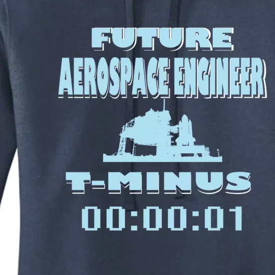 Aerospace Engineer Future Rocket Scientist TMinus Countdown Great Gift Women's Pullover Hoodie