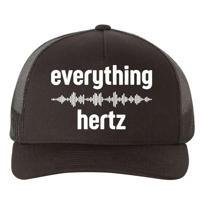 Audio Engineer Funny Sound Guy Studio Music Everything Hertz Yupoong Adult 5-Panel Trucker Hat