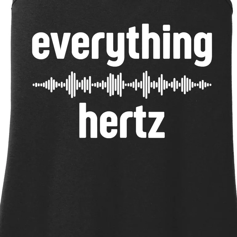 Audio Engineer Funny Sound Guy Studio Music Everything Hertz Ladies Essential Tank