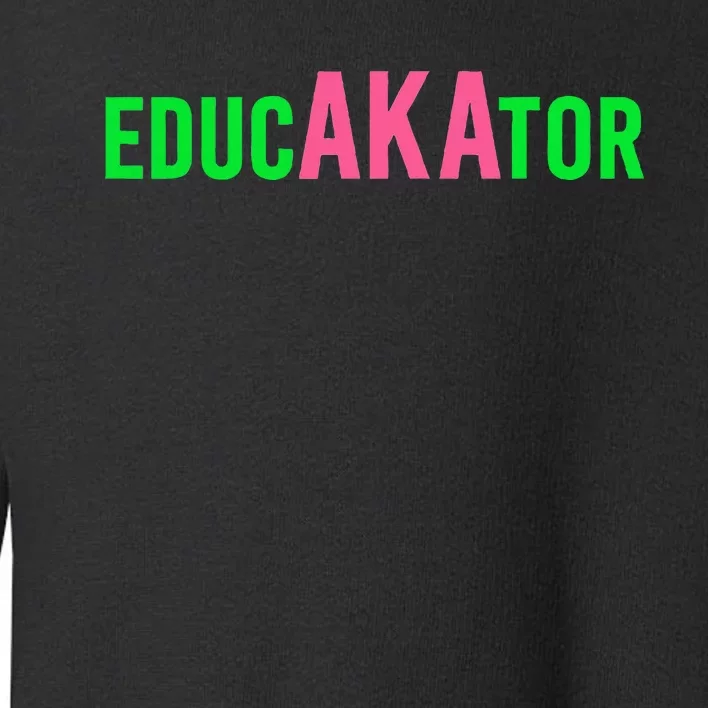 Aka Educator Funny Educators & Teacher Crew School Squad Toddler Sweatshirt